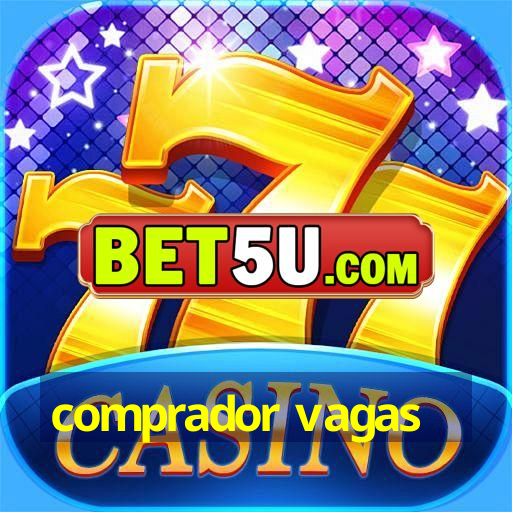 comprador vagas